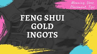 How Do Gold Ingots Work In Feng Shui  Chinese Gold Ingots Or Sycee  Symbol Of Wealth Meaning Tips [upl. by Tnerual]