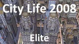 City Life 2008  Developing Elite  Demonstration [upl. by Eimyaj354]