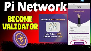 Pi Network Become Validator  Pi Validator Kaya hai  Pi Validator Kaise Banaye  Pi KYC Kaise Karen [upl. by Hsemar]