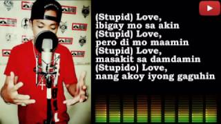 Stupid Love  Jason Pamilya Bagsik New Version [upl. by Jule]