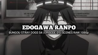 EDOGAWA RANPO  BUNGOU STRAY DOGS S4  Episode 01  Scenes RAW 1080p [upl. by Bonine296]