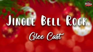 Glee Cast  Jingle Bell Rock  Lyrics Video [upl. by Myke]