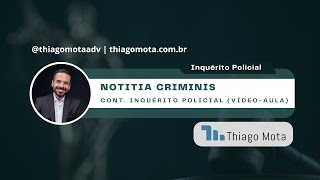 Inquérito Policial  Notitia e Delatio Criminis [upl. by Ethelda]