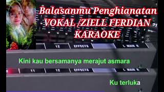 KARAOKE  balasanmu penghianatan ziell ferdian [upl. by Michelsen583]