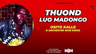 OSITO KALLE  THUOND LUO MADONGO [upl. by Soni896]