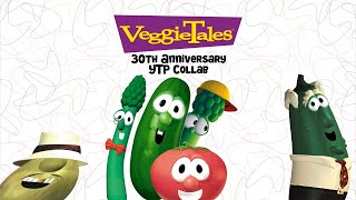 VeggieTales 30th Anniversary YTP Collab [upl. by Shannen]