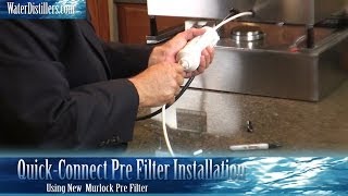 How To Install A PreFilter For A Water Distiller  QuickConnect Pre Filter installation [upl. by Pathe]