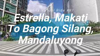 Manila Virtual Ride 97 Estrella To Mandaluyong [upl. by Joli]