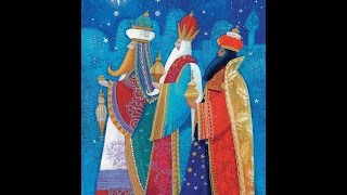 Gaspar Melchor y Baltazar Los Reyes MagosThe Three Wise MenOs Reis MagosLes Trois Rois Mages [upl. by Drarig]