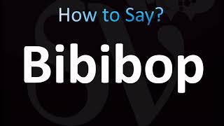 How to Pronounce Bibibop CORRECTLY [upl. by Lehcear203]