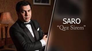 Saro  Qez Sirem  Սարո  Քեզ սիրեմ Sarotovmasyan [upl. by Chaves]