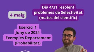 Exercici 1 Juny 2024 Exemples Departament  Matemàtiques del científic Probabilitat [upl. by Ferren]