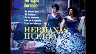 HERMANAS HUERTA  SEA POR DIOS [upl. by Stanfill]