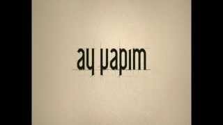 Ay Yapım [upl. by Strep]