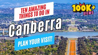 10 Top Things to Do in CANBERRA Australia in 2024  Canberra Travel Guide amp ToDo List [upl. by Eirrak]