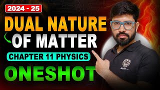 Chapter 11 Class 12 Physics ONESHOT 202425  Dual Nature of matter ONESHOT Class 12 CBSE JEE NEET [upl. by Euqinimod577]