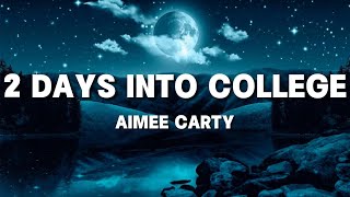 Aimee Carty  2 Days Into College Lyrics by Windy Song Popular song 2024 [upl. by Elaval723]