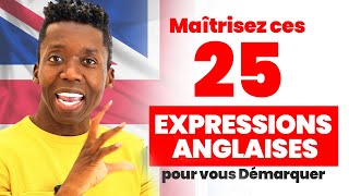 TOP 25 des EXPRESSIONS Anglaises que Vous Devez Connaître [upl. by Malachi328]