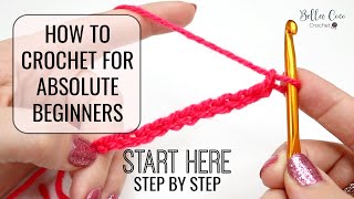 HOW TO CROCHET FOR ABSOLUTE BEGINNERS  EPISODE ONE [upl. by Nazarius]