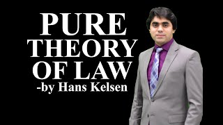 Pure theory of Law by Hans Kelsen  Grundnorm Basic Norm Video Lecture by Wajdan Bukhari [upl. by Lorien]