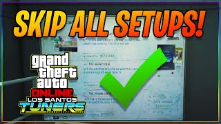 GTA Online  How To Skip All Setups On Contract Jobs  Los Santos Tuners DLC [upl. by Crow]