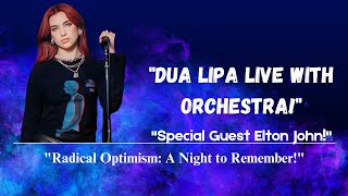 quot Dua Lipa’s Stunning Royal Albert Hall Performance A Night of ‘Radical Optimism’ and Surprisesquot [upl. by Odla199]