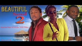 Beautiful Soul 2  Nigeria Nollywood Movie [upl. by Armyn]