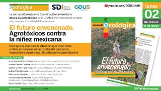 Presentación El futuro envenenado Agrotóxicos contra la niñez mexicana [upl. by Ahsiam]