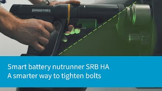 Smart High Torque Battery Nutrunner SRBHA  Atlas Copco Bolting Solutions [upl. by Wilcox]