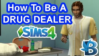 How To Become A Dealer  Basemental Mod Walkthrough  The Sims 4 [upl. by Ozzie403]