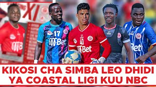 Kikosi Cha Simba Kinachoanza Leo Dhidi Ya Coastal Union Mechi Ya Ligi Kuu NBC 20232024 [upl. by Annuaerb]