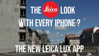 LEICA LUX APP for iPhone Testing the looks in Urban Street Photography POV [upl. by Oca403]