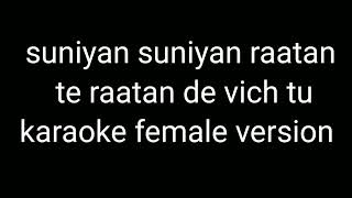 suniyan suniyan karaoke female version with lyrics [upl. by Aranaj]