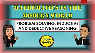 PROBLEM SOLVING INDUCTIVE AND DEDUCTIVE REASONING  MATHEMATICS IN THE MODERN WORLD [upl. by Osicran]