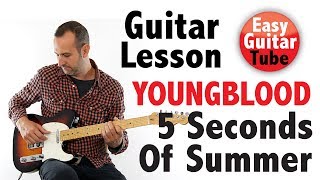 Youngblood  5 Seconds Of Summer  Guitar lesson  TABS how to play tutorial [upl. by Norty44]