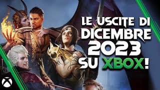 LE USCITE DI DICEMBRE 2023 SU XBOX ♠ I migliori giochi in arrivo su Xbox questo mese [upl. by Yhtomiht]