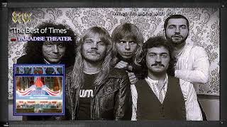 STYX  The Best of Times with Lyrics [upl. by Salli]