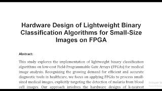 Hardware Design of Lightweight Binary Classification Algorithms for Small Size Images on FPGA [upl. by Nosa]