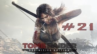 Lets Play  Tomb Raider  Definitive Edition  Xbox One  Part 21  Fr [upl. by Esli610]