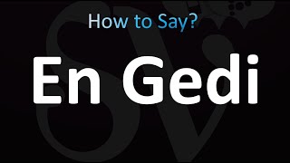 How to Pronounce En Gedi [upl. by Anirroc]