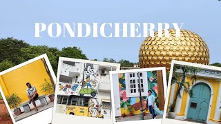 Pondicherry Vlog A perfect 2 day Pondicherry itinerary Auroville [upl. by Eninej]