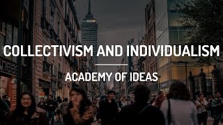 Collectivism and Individualism [upl. by Chard]