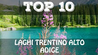 Top 10 laghi più belli del Trentino Alto Adige [upl. by Carlin210]