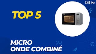 Top 5 Meilleur Micro Onde Combiné 2024 [upl. by Radie]