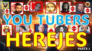 ⛔¡PELIGRO🚨MÁS YOU TUBERS DISFRAZADOS DE CATÓLICOS 💥PARTE 3 [upl. by Redford]