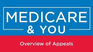 Medicare amp You Overview of Appeals [upl. by Demaria]