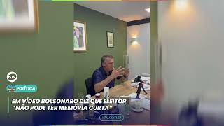 EM VÍDEO BOLSONARO DIZ QUE ELEITOR“NÃO PODE TER MEMÓRIA CURTA” [upl. by Hilliard]