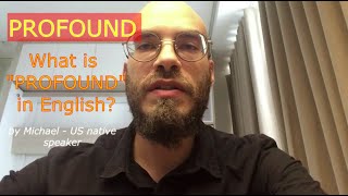 What is quotPROFOUNDquot What does quotPROFOUNDquot mean in English [upl. by Arrac740]