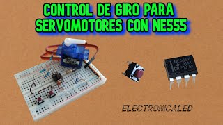 Control de giro para servomotores con NE555 [upl. by Ycnej]