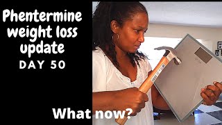 Did phentermine stop working Phentermine weight loss journey Day 50 [upl. by Oahc]